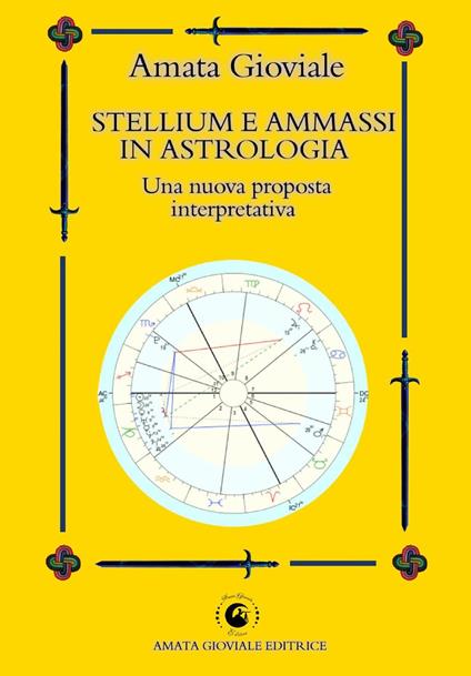 Stellium e ammassi in astrologia. Una nuova proposta interpretativa - Amata Gioviale - copertina
