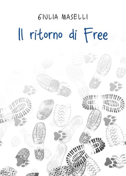 Il ritorno di Free - Giulia Maselli - copertina