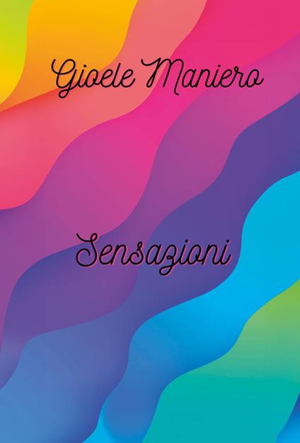 Sensazioni - Gioele Maniero - copertina