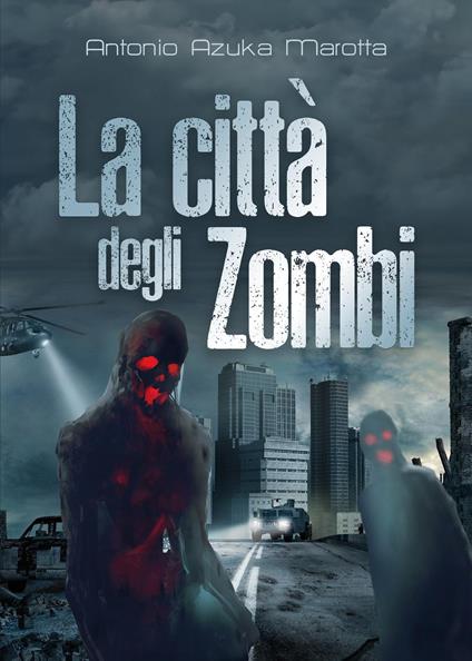 La città degli zombi - Antonio Azuka Marotta - copertina