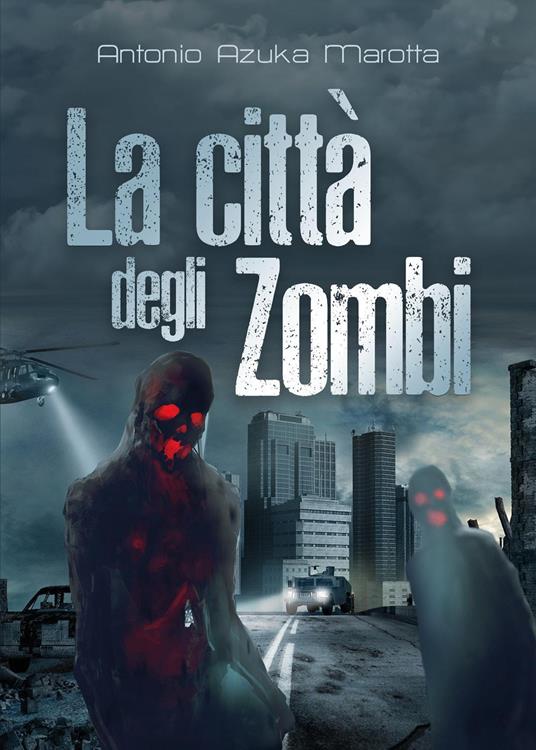 La città degli zombi - Antonio Azuka Marotta - copertina