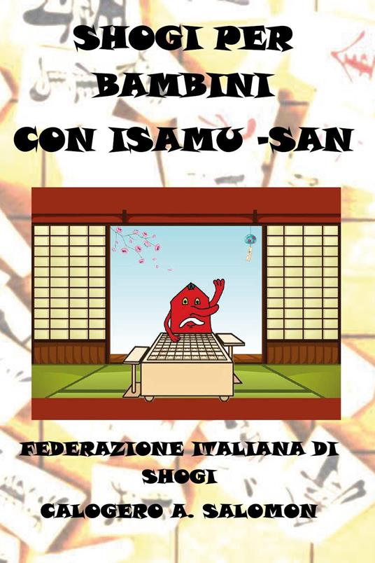 Shogi per bambini con Isamu-san - Calogero A. Salomon - copertina