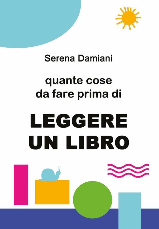Quante cose da fare prima di leggere un libro - Serena Damiani - copertina