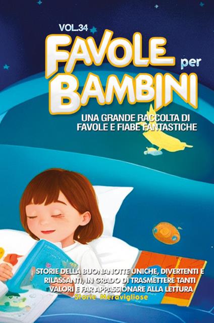 Favole per bambini. Una grande raccolta di favole e fiabe fantastiche. Vol. 34 - copertina