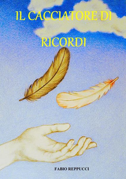 Il cacciatore di ricordi - Fabio Reppucci - copertina