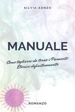 Come togliersi da torno i parassiti eterici definitivamente. Manuale