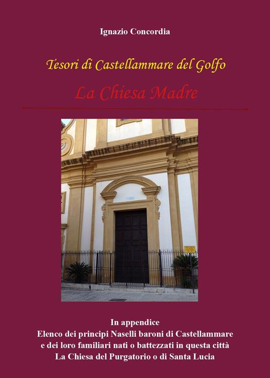 Tesori di Castellammare del Golfo. La Chiesa Madre - Ignazio Concordia - copertina