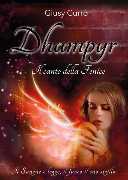 Dhampyr. Il canto della fenice - Giusy Currò - copertina