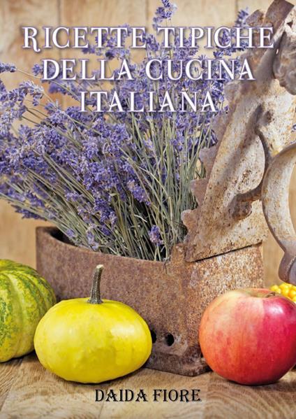 Ricette tipiche della cucina italiana - Daida Fiore - copertina