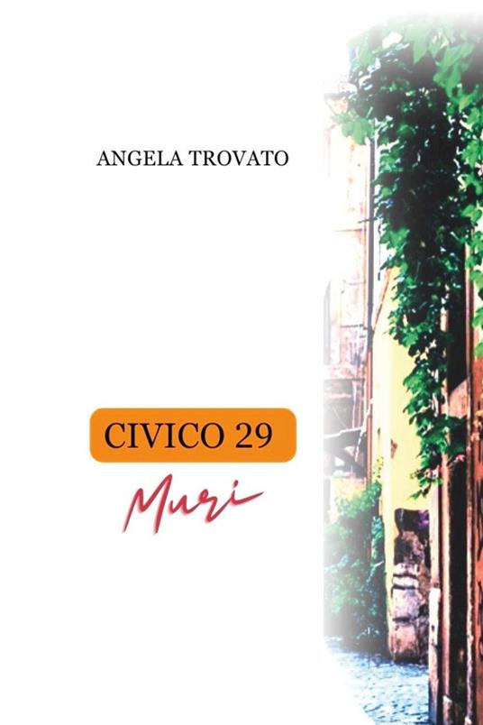 Civico 29. Muri - Angela Trovato - copertina