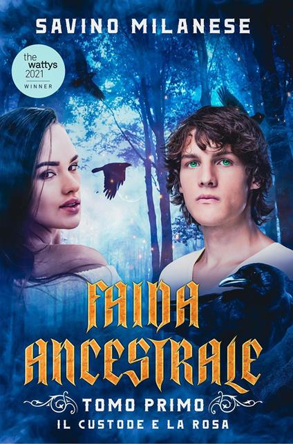 Faida ancestrale. Vol. 1: Il custode e la rosa - Savino Milanese - copertina