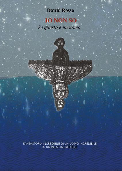 Io non so se questo è un uomo - Dawid Rosso - copertina