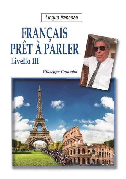 Français prêt A parler. Livello III - Giuseppe Colombo - copertina
