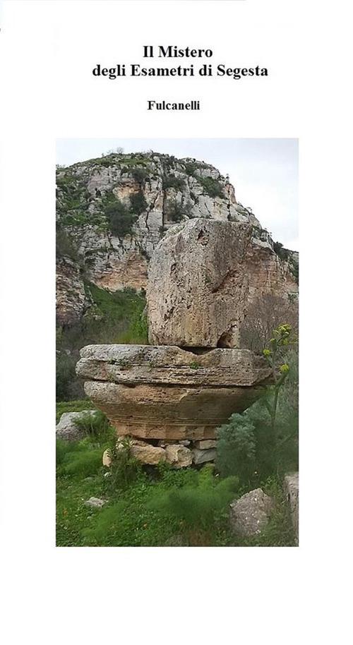 Il mistero degli esametri di Segesta - Fulcanelli - ebook