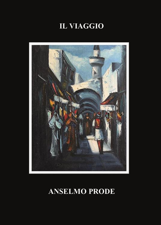 Il viaggio - Anselmo Prode - copertina