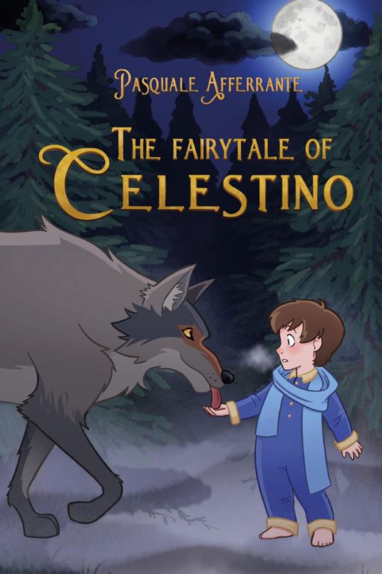 The fairytale of Celestino - Pasquale Afferrante - copertina