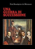 Una guerra di successione