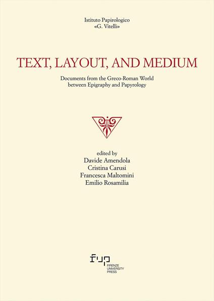 Text, layout, and medium. Documents from the Graeco-Roman world between epigraphy and papyrology - copertina