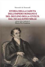 Storia della caduta dell'Impero romano e del declino della civiltà dal 250 all'anno Mille