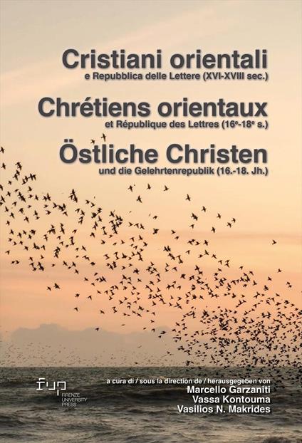 Cristiani orientali e repubblica delle lettere XVI-XVIII. Ediz. italiana, francese e tedesca - copertina