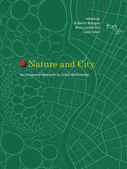 Nature and city. An integrated approach to urban biodiversity - copertina