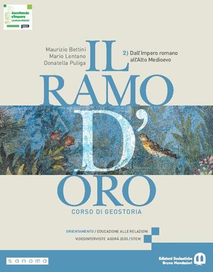  Il ramo d'oro. Corso di geostoria. Per le Scuole superiori. Con e-book. Con espansione online. Vol. 2