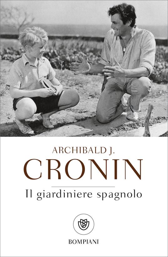 Il giardiniere spagnolo - A. Joseph Cronin,Paolo Gobetti - ebook