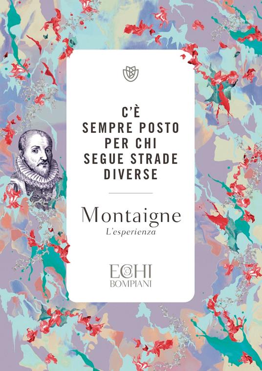 C'è sempre posto per chi segue strade diverse - Michel de Montaigne - ebook