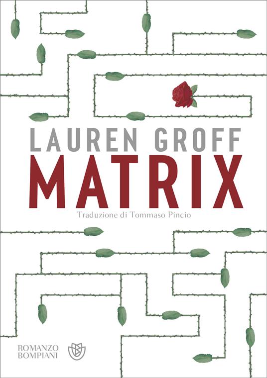 Matrix - Lauren Groff,Tommaso Pincio - ebook