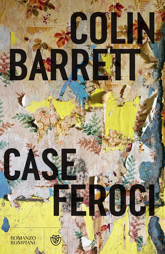 Case feroci - Colin Barrett,Marco Drago - ebook