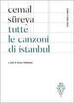 Tutte le canzoni di Istanbul. Testo turco a fronte