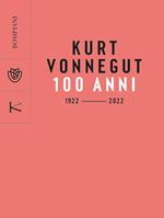 Kurt Vonnegut. 100 anni: 1922-2022
