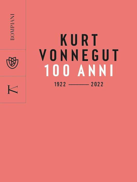 Kurt Vonnegut. 100 anni: 1922-2022 - Vincenzo Mantovani - ebook