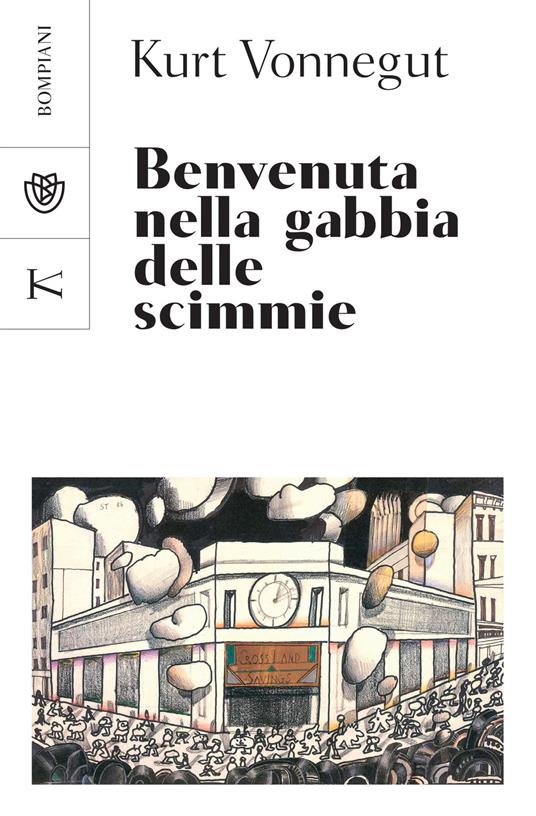 Benvenuta nella gabbia delle scimmie - Kurt Vonnegut,Gianfranco Garnero - ebook