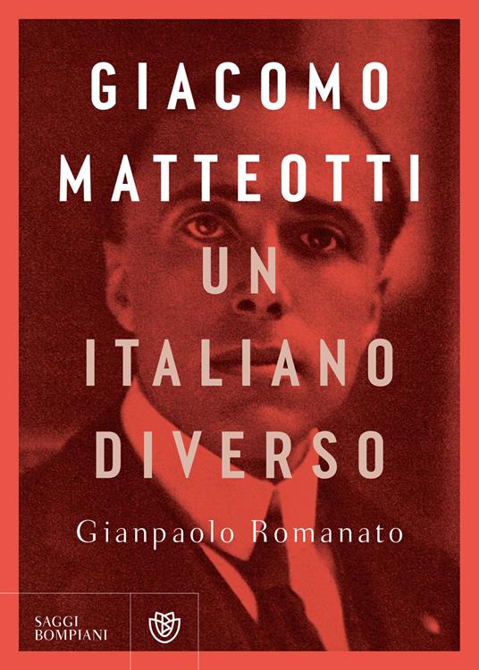 Giacomo Matteotti. Un italiano diverso - Gianpaolo Romanato - ebook
