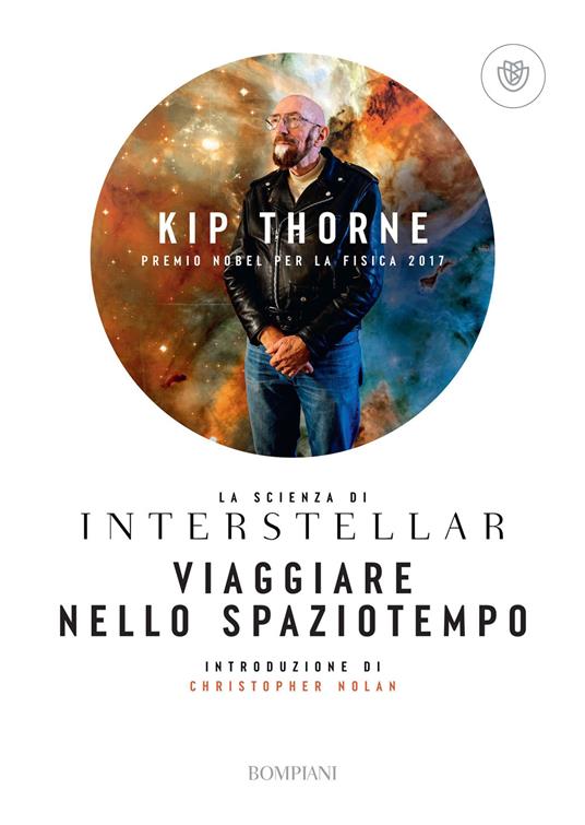 Viaggiare nello spaziotempo. La scienza di Interstellar - Kip Thorne,Daniele Didero - ebook