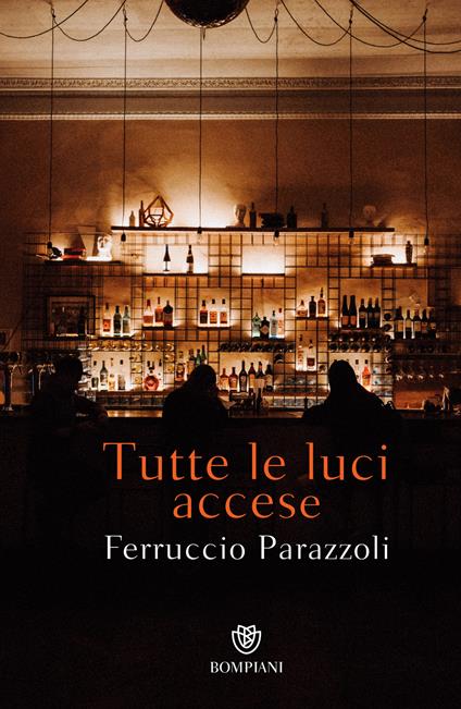Tutte le luci accese - Ferruccio Parazzoli - ebook