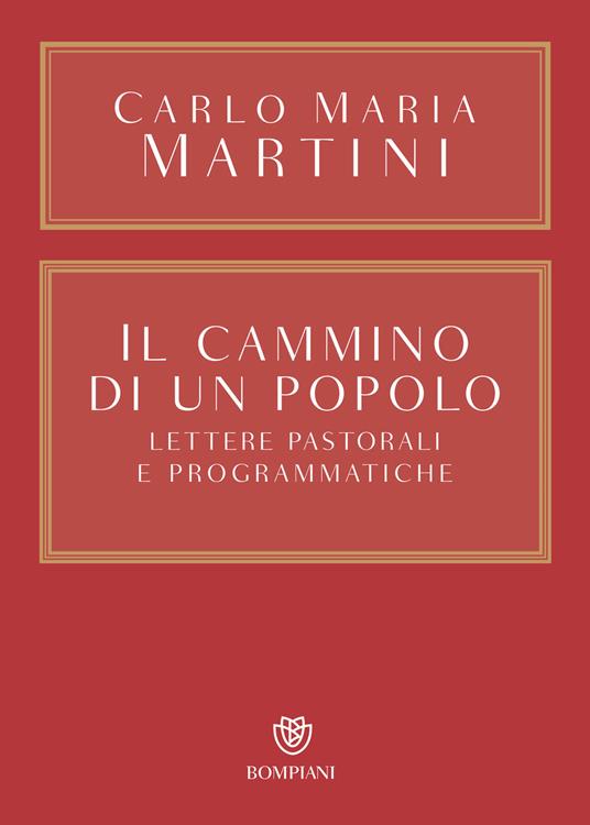 Il cammino di un popolo. Lettere pastorali e programmatiche - Carlo Maria Martini,Tanara Maria Grazia - ebook