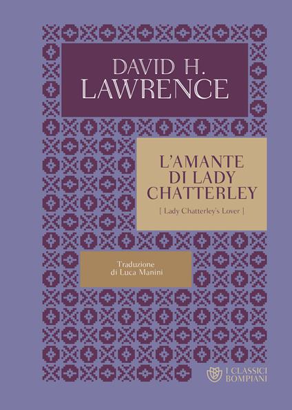 L' amante di lady Chatterley - D. H. Lawrence,Luca Manini - ebook