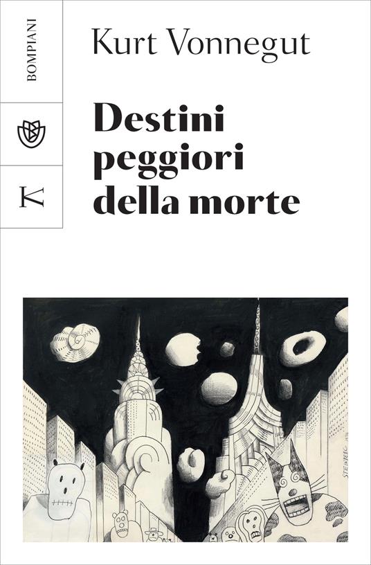 Destini peggiori della morte. Un collage autobiografico - Kurt Vonnegut,Graziella Civiletti - ebook