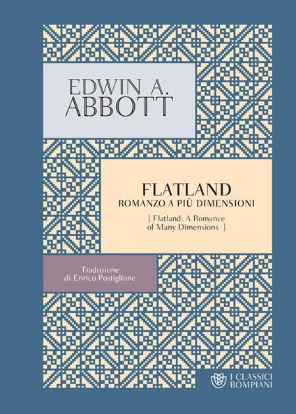 Flatland. Romanzo a più dimensioni - Edwin A. Abbott,Enrico Postiglione - ebook