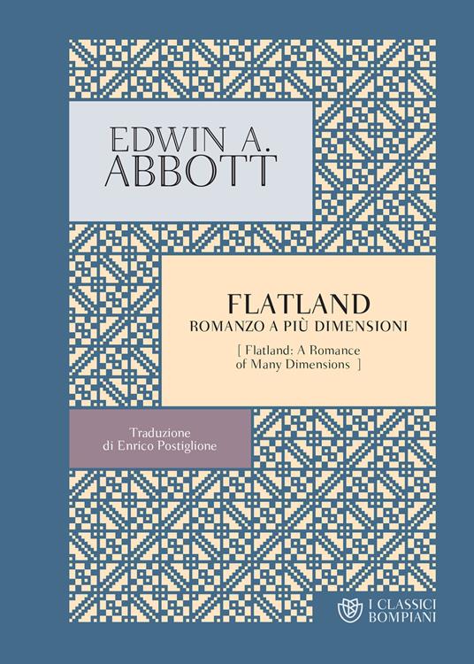 Flatland. Romanzo a più dimensioni - Edwin A. Abbott,Enrico Postiglione - ebook