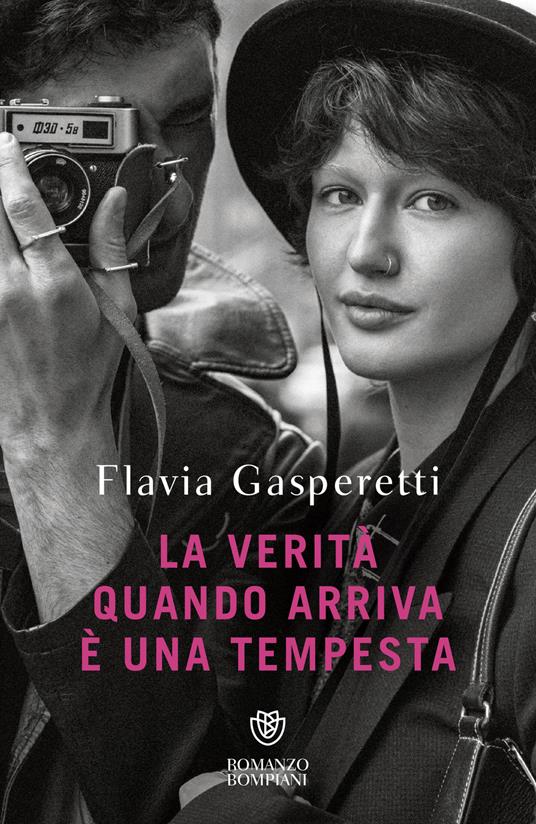 La verità quando arriva è una tempesta - Flavia Gasperetti - ebook