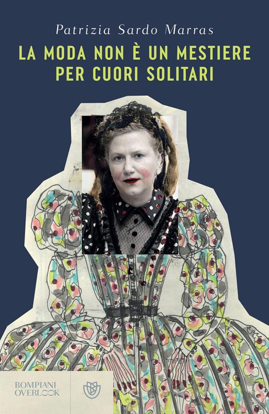 La moda non è un mestiere per cuori solitari - Patrizia Sardo Marras - ebook