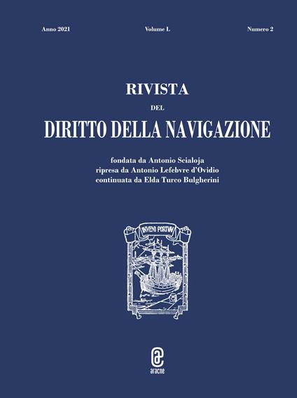 Rivista del diritto della navigazione (2021). Vol. 2 - Michele M. Comenale Pinto,Gianfranco Benelli,Fabio Caffio - copertina
