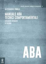 Manuale ABA tecnici comportamentali. Strumenti operativi