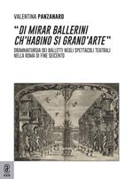 «Di mirar ballerini ch'habino si grand'arte». Drammaturgia dei balletti negli spettacoli teatrali nella Roma di fine Seicento