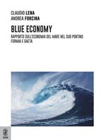 Blu Economy. Rapporto sull'economia del mare nel Sud Pontino. Formia e Gaeta