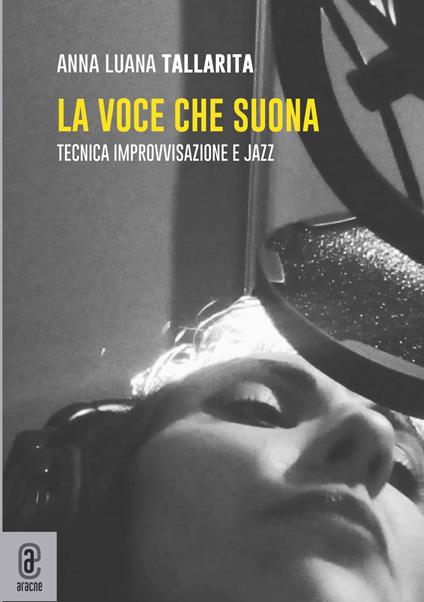 La voce che suona. Tecnica improvvisazione e jazz - Anna Luana Tallarita - copertina