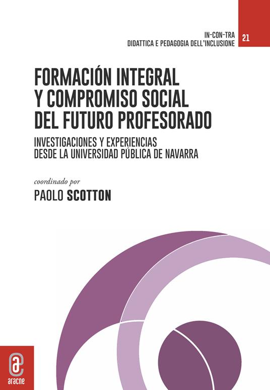 Formación integral y compromiso social del futuro profesorado. Investigaciones y experiencias didácticas desde la Universidad Pública de Navarra - copertina